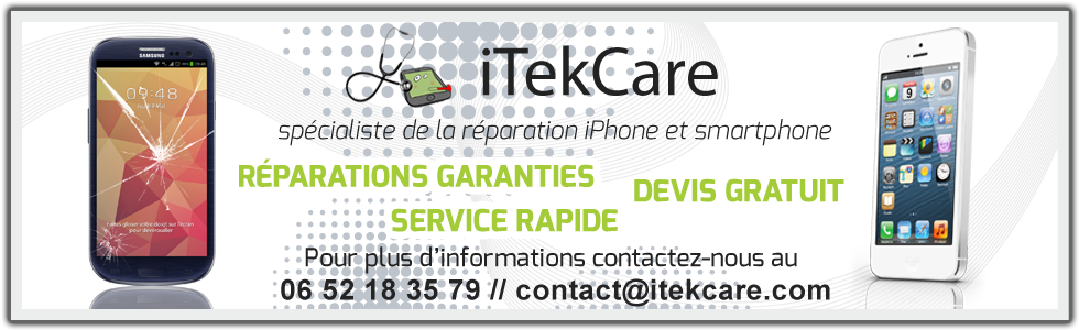 iTekC@re spécialiste de la réparation iPhone et Smartphones